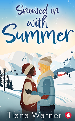 Snowed In With Summer by Tiana Warner