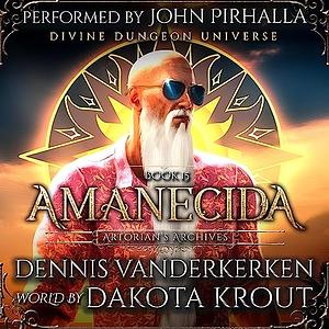 Amanecida by Dakota Krout, Dennis Vanderkerken
