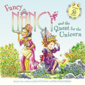 Fancy Nancy and the Quest for the Unicorn: Includes Over 30 Stickers! by Jane O'Connor