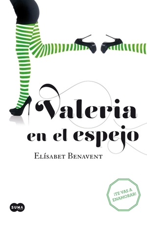 Valeria en el espejo by Elísabet Benavent