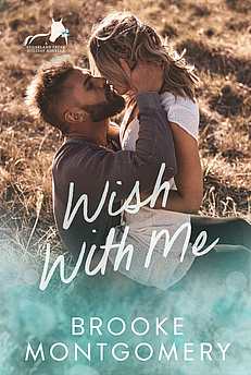 Wish With Me by Brooke Montgomery