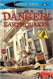 Danger! Earthquakes by Seymour Simon