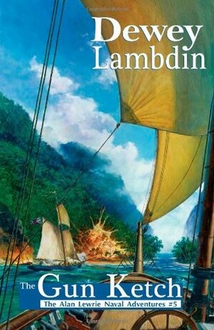 The Gun Ketch by Dewey Lambdin