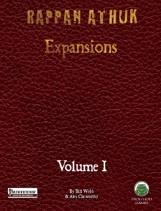 Rappan Athuk: Expansions Volume 1 by Alex Clatworthy, Bill Webb