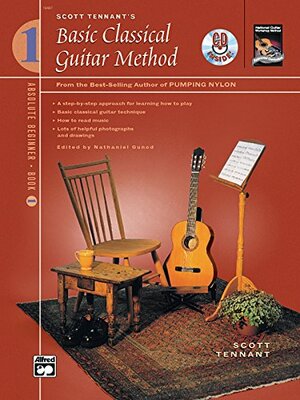 Basic Classical Guitar Method, Bk 1: From the Best-Selling Author of Pumping Nylon, Book & DVD by Scott Tennant