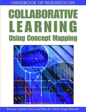 Handbook of Research on Collaborative Learning Using Concept Mapping by 