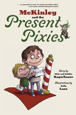 McKinley and the Present Pixies by Debbie Kagerbauer, Dirk Kagerbauer