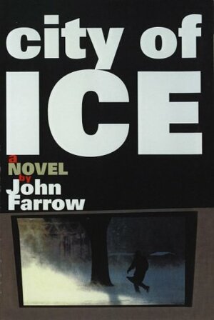 City of Ice by John Farrow