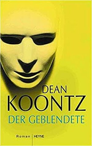 Der Geblendete. by Dean Koontz