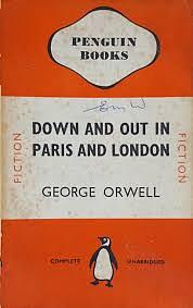 Down and Out in Paris and London by George Orwell