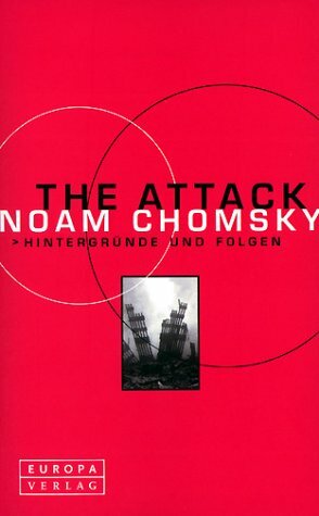 The Attack: Hintergründe und Folgen by Noam Chomsky