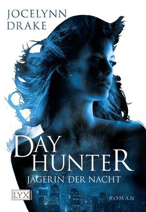 Day Hunter by Jocelynn Drake