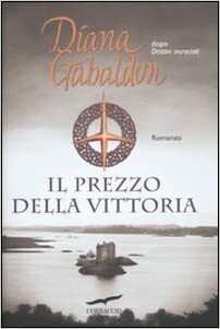 Il prezzo della vittoria by Diana Gabaldon