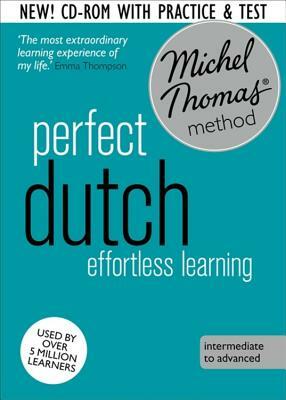 Perfect Dutch Intermediate Course: Learn Dutch with the Michel Thomas Method by Michel Thomas, Els Van Geyte