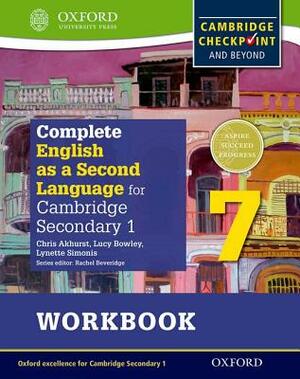 Complete English as a Second Language for Cambridge Lower Secondary Workbook 7 & CD by Chris Akhurst, Lucy Bowley, Lynette Simonis