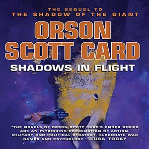 Shadows in Flight by Orson Scott Card