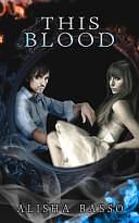This Blood: The Grace Allen Series by Ronnell Porter, Alisha Basso