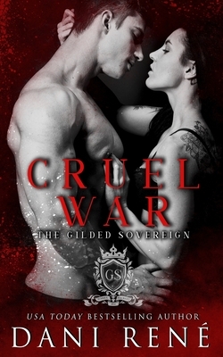 Cruel War by Dani René
