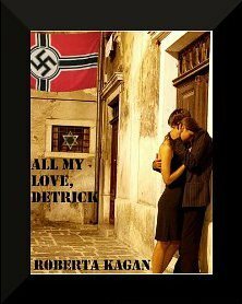 All My Love, Detrick by Roberta Kagan