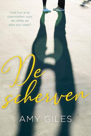 De scherven by Amy Giles