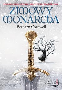 Zimowy Monarcha by Bernard Cornwell