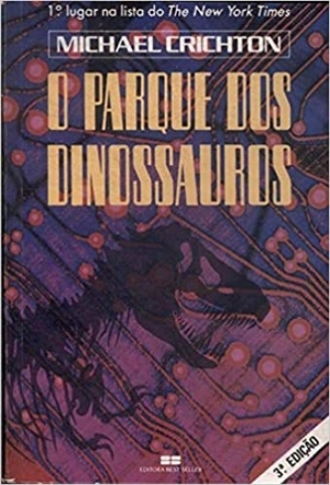 O Parque dos Dinossauros by Michael Crichton