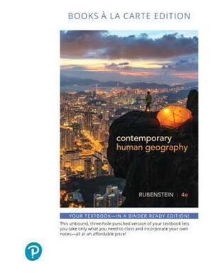 Contemporary Human Geography, Books a la Carte Plus Mastering Geography with Pearson Etext -- Access Card Package [With eBook] by James Rubenstein