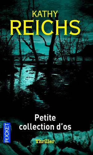 Petite collection d'os by Kathy Reichs