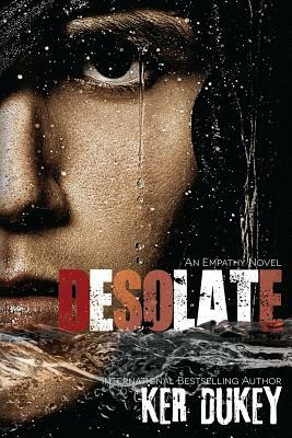 Desolate by Ker Dukey