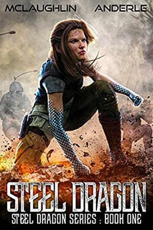 Steel Dragon by Michael Anderle, Kevin McLaughlin