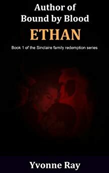 Ethan by Yvonne Ray, Steven Miscandlon