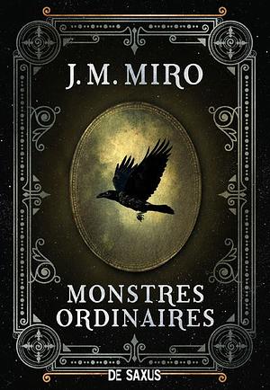 Monstres ordinaires  by J.M. Miro