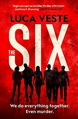 The Six by Luca Veste