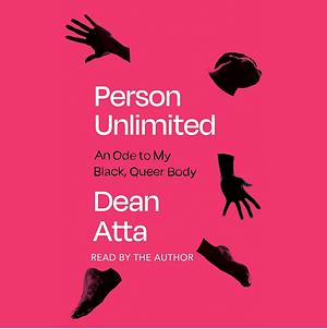 Person Unlimited  by Dean Atta