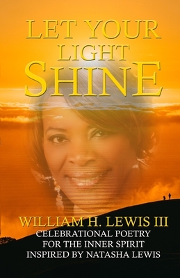 Let Your Light Shine by William Lewis