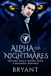 Alpha of Nightmares by Bryant