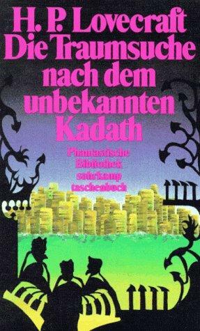 Die Traumsuche nach dem unbekannten Kadath by H.P. Lovecraft