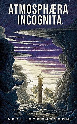 Atmosphæra Incognita by Neal Stephenson
