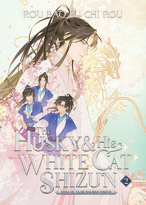 The Husky and His White Cat Shizun: Erha He Ta De Bai Mao Shizun, Vol. 2 by Rou Bao Bu Chi Rou