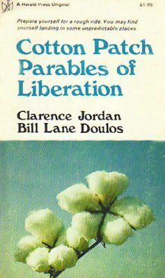 Cotton Patch Parables Of Liberation by Clarence Jordan, Bill Lane Doulos