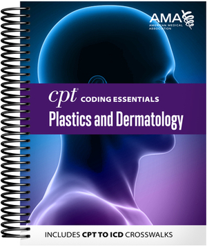 CPT Coding Essentials for Plastics and Dermatology 2020 by American Medical Association