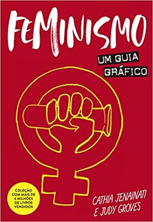 Feminismo - Um guia grafico by Cathia Jenainati