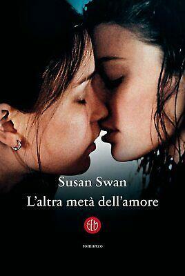L'altra metà dell'amore by Susan Swan