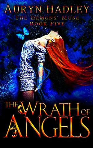 The Wrath of Angels by Auryn Hadley