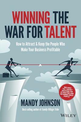 Winning The War for Talent by Mandy Johnson