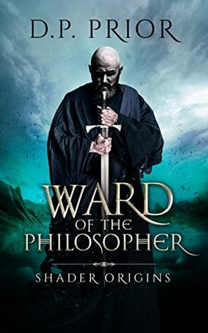 Ward of the Philosopher: Shader Origins by Derek Prior