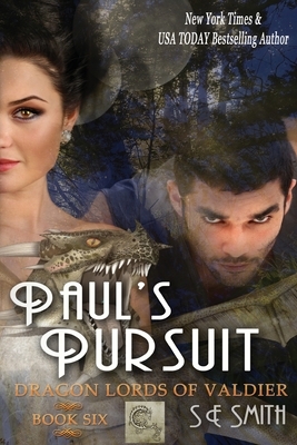 Paul's Pursuit: Dragon Lords of Valdier Book 6: Dragon Lords of Valdier Book 6 by S.E. Smith