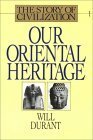 Our Oriental Heritage, Part 1 of 2 by Alexander Adams, Will Durant