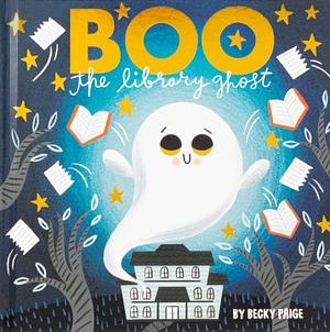 Boo the Library Ghost by Becky Paige