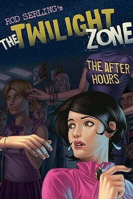 The Twilight Zone: The After Hours by Rebekah Isaacs, Mark Kneece